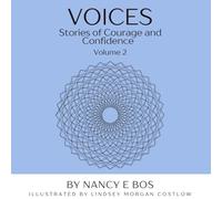 Voices: Stories of Courage and Confidence: Volume 2