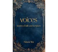 Voices: Stories of faith and scripture