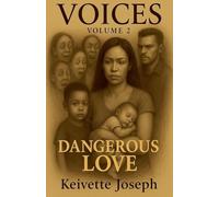 Voices- Volume 2-Dangerous Love