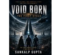 Void Born - The First Cycle: A Complete Five-Volume First Contact Military Science Fiction Epic