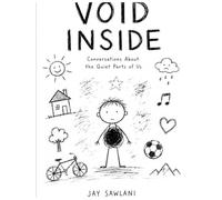 VOID INSIDE: Conversations About the Quiet Parts of Us