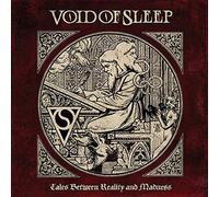 Void of Sleep Tales Between Reality And Madness (CD)