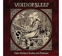 Void of Sleep - Tales From Reality And Madness