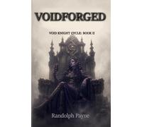 Voidforged: Book Two of the Void Knight Cycle series