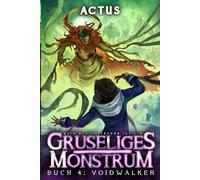Voidwalker: Ein LitRPG-Abenteuer: 4