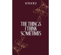 Voigt, Ross The Things I Think Sometimes Book NUOVO