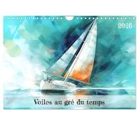 Voiles au gré du temps (Calendrier mural 2026 DIN A4 vertical), CALVENDO calendrier mensuel: Embarquez pour une aventure artistique captivante avec ... du vent rencontre la grâce des voiles.