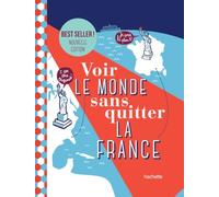 Voir le monde sans quitter la France