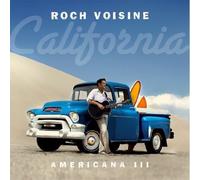 Voisine, Roch - Americana California: Volume 3