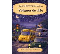 Voitures de ville: Histoires du soir pour enfants: 1