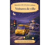 Voitures de ville: Histoires du soir pour enfants