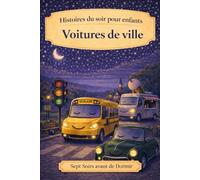 Voitures de ville: Histoires du soir pour enfants