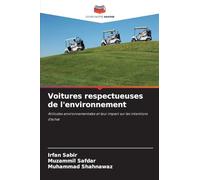 Voitures respectueuses de l'environnement: Attitudes environnementales et leur impact sur les intentions d'achat