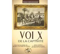 VOIX DE LA CAPTIVITÉ