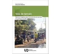 Voix de terrain: Récits et repères pour la recherche de terrain en sciences sociales