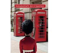 Vokabelheft A4 3 Spalten: sehr gut zum Englisch lernen - für 3000 Vokabeln - 120 Seite - liniert und drei Spalten - Vokabelheft Englisch, Spanisch, ... - Notizbuch für Vokabeln - England Design