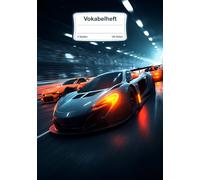 Vokabelheft Autorennen: 2 Spalten, Liniert mit 100 Seiten in DIN A5 für jeden Sprachunterricht in Schule & Freizeit mit Coolem Auto Motiv