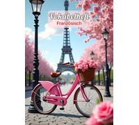 Vokabelheft Französisch A4 3 Spalten liniert: 111 Seiten mit Lineatur 54 für das Vokabeln lernen in der Schule.