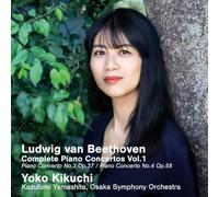 菊池洋子&大阪交響楽団のベートーヴェン・ピアノ協奏曲全集Vol.1 (Beethoven : Complete Piano Concertos Vol.1 / Yoko Kikuchi, Kazufumi Yamashita, Osaka Symphony Orchestra) [CD] [国内プレス] [日本語帯・解説付] [Live]