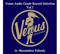 ヴィーナス・オーディオ・グレード・レコード・セレクション VOL.1 - VARIOUS ARTISTS [Analog]