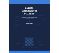 Vol 2: Animal Crossword Puzzles: 24 Themed Brain Teasers for Animal Lovers
