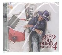 Vol. 4-Are You Dumb
