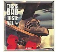Vol. 4-This Is Bad Taste