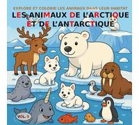 VOL.5 : Les animaux de l'Arctique et de l'Antarctique - Version BASIC: Livre de coloriage pour enfants de 3 à 5 ans - Version BASIC (images en noir et blanc).