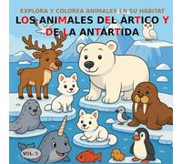 VOL.5: Los animales del Ártico y de la Antártida - Versión PREMIUM: Libro para colorear para niños de 3 a 5 años - Versión PREMIUM (imágenes a color).