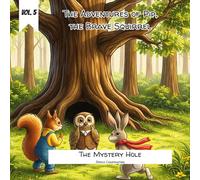 Vol. 5 - The Adventures of Pip the Brave Squirrel - The Mystery Hole