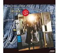 イルカ アーカイブ Vol.6 「BIG CHALLENGE」