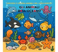 VOL.6 : Gli animali dell'oceano versione BASIC: Libro da colorare per bambini dai 3 ai 5 anni - Versione BASIC (immagini in bianco e nero)
