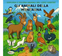 VOL.7: Gli animali della montagna versione PREMIUM: Libro da colorare per bambini dai 3 ai 5 anni - Versione PREMIUM (immagini a colori)