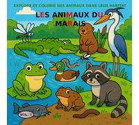 VOL.9 : Les animaux du marais version BASIC: Livre de coloriage pour enfants de 3 à 5 ans - Version BASIC (images en noir et blanc)