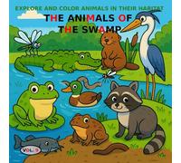 VOL. 9: The Animals of the Swamp BASIC Edition: Coloring Book for Children Ages 3 to 5 - BASIC Edition (Black and White Images)