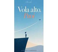 Vola alto. Puoi