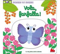 Vola, farfalla! Scorri le storie. Ediz. a colori