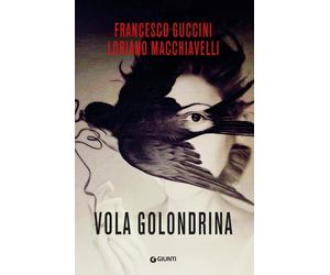 Vola golondrina [Paperback] [Oct 04, 2023] Guccini, Francesco and Macchiavelli,