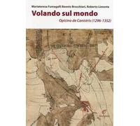 Volando sul mondo. Opicino de Canistris (1296-1352)