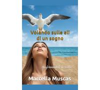Volando sulle ali di un sogno: trasformandolo in realtà