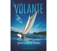 Volante: Spirit of Mní iá Tháŋka