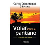 VOLAR SOBRE EL PANTANO