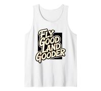 Volare Buona Terra Gooder Divertente Pilota Detto Umorismo Aviazione Canotta