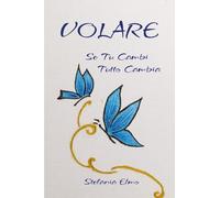 Volare. Se tu cambi tutto cambia