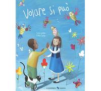 Volare si può. Ediz. a colori