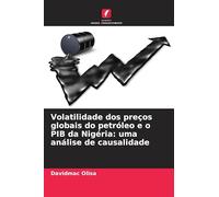 Volatilidade dos preços globais do petróleo e o PIB da Nigéria: uma análise de causalidade