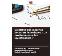Volatilité des marchés boursiers islamiques : Un problème pour les investisseurs ?