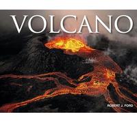 Volcano: Live, Dormant and Extinct Volcanoes Around the World