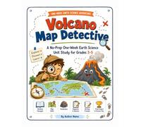 Volcano Map Detective: A Fun Earth Science Workbook for Kids Ages 8 to 11 with Volcanoes, Rocks, Maps, Climate, Animals, Plants, Geysers, Coloring, Puzzles, and Activities