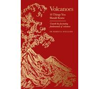 Volcanoes : 10 Things You Should Know, the perfect gift this Christmas